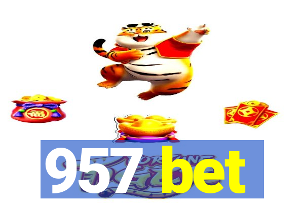 957 bet